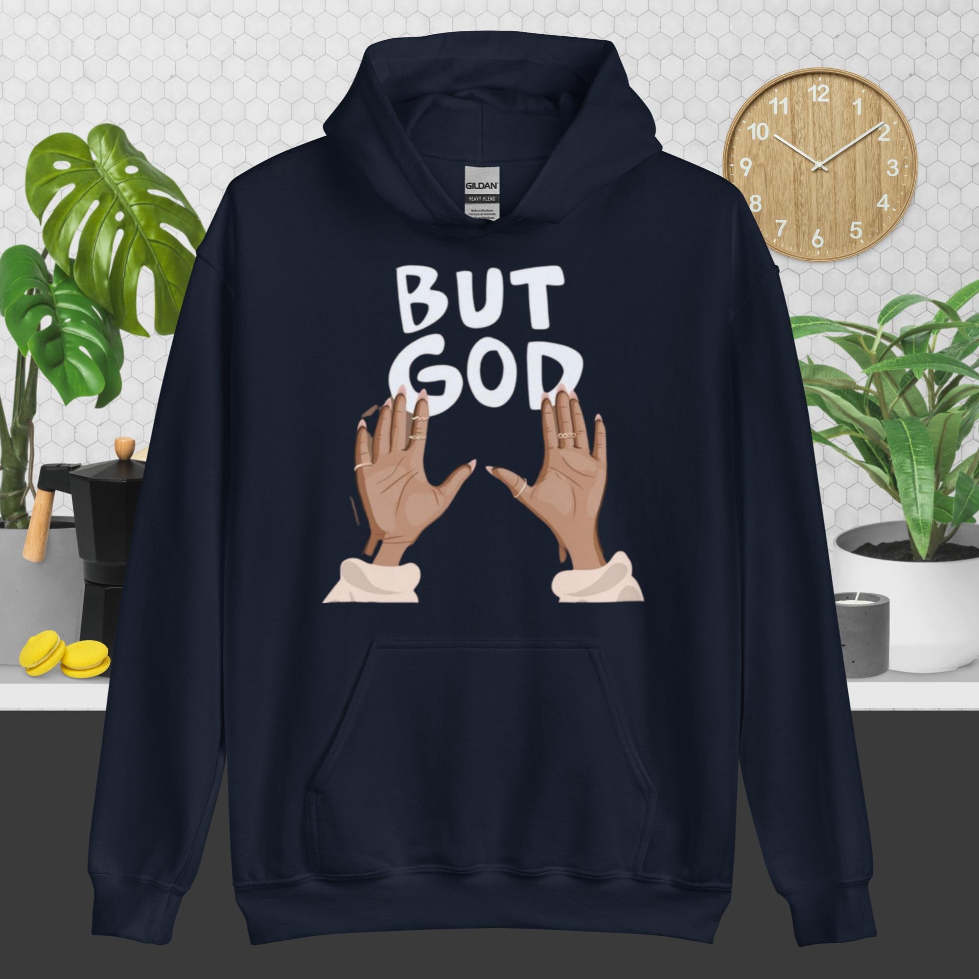 But God/ Hoodie